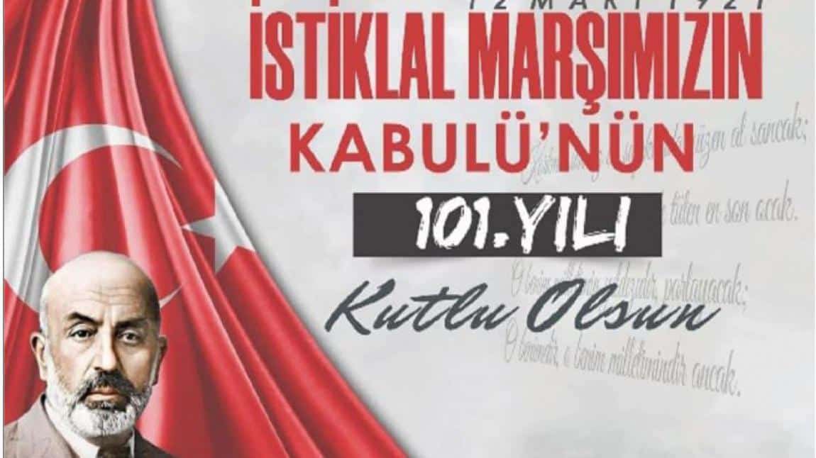 İstiklal Marşı'nın Kabulü ve Mehmet Akif Ersoy'u Anma programımız 